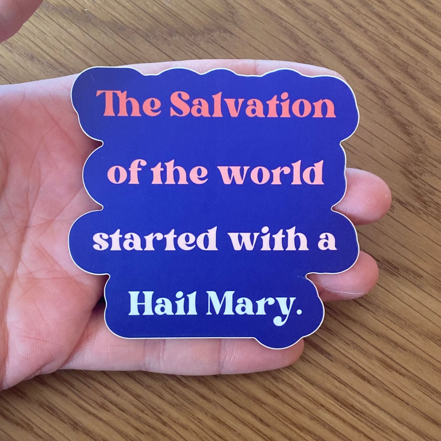 "Hail Mary" Matte Water Bottle/Laptop Sticker