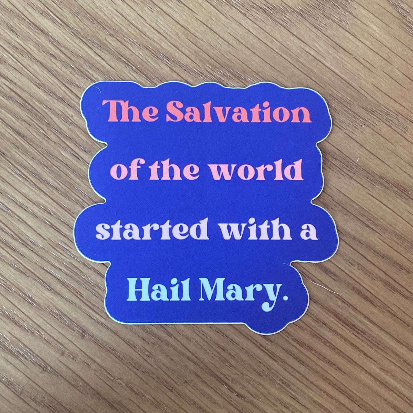 "Hail Mary" Matte Water Bottle/Laptop Sticker