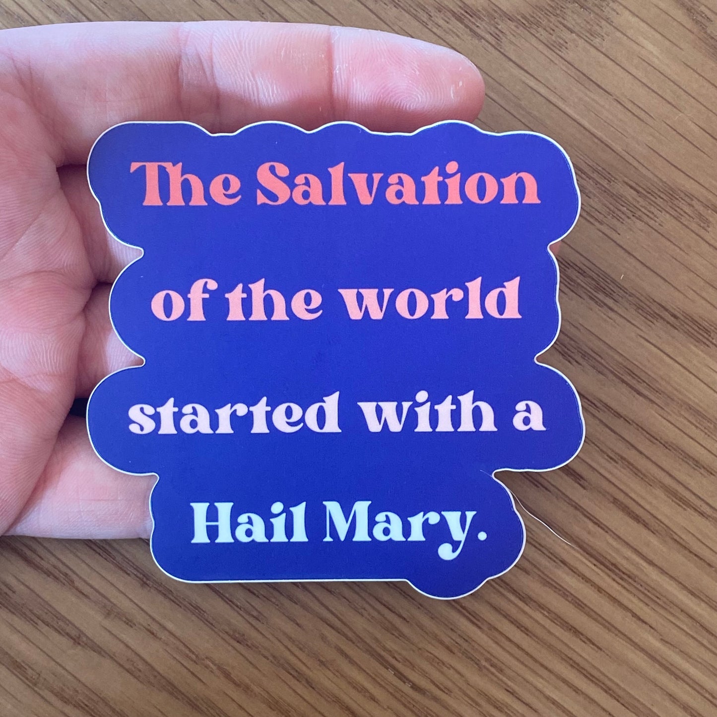 "Hail Mary" Matte Water Bottle/Laptop Sticker
