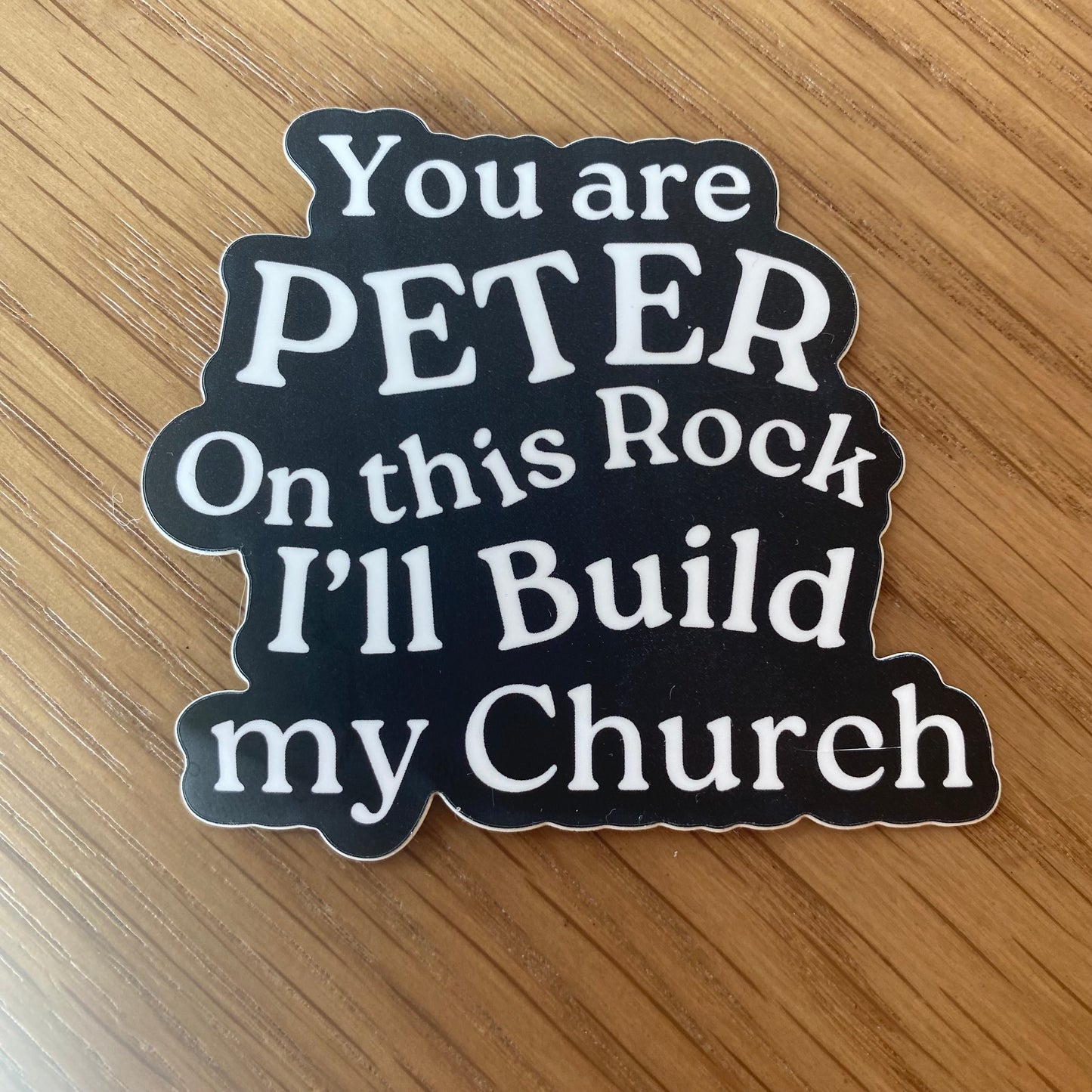 "On this Rock" St Peter Matte Laptop/Water bottle Sticker