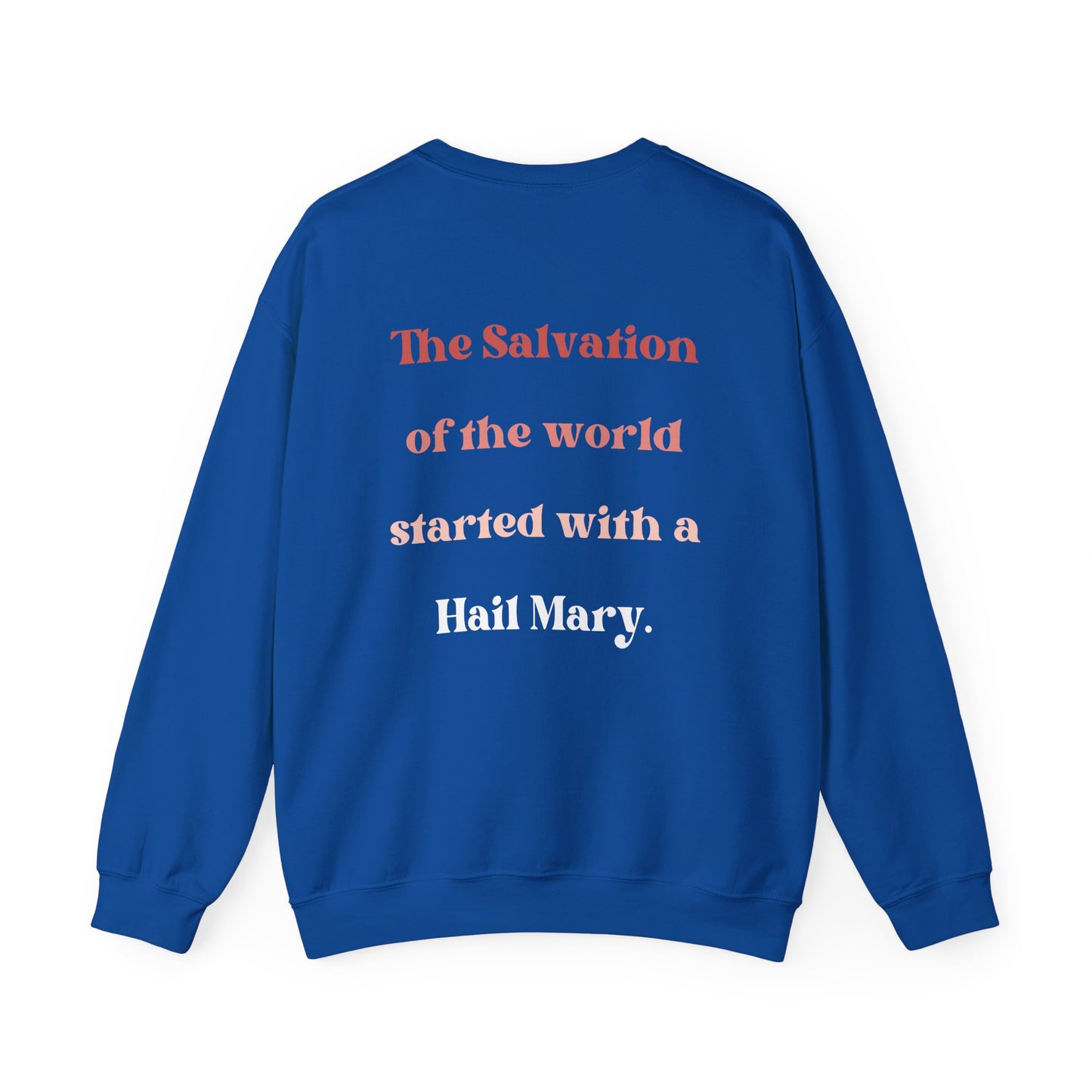 Holy Mary Catholic Sweatshirt