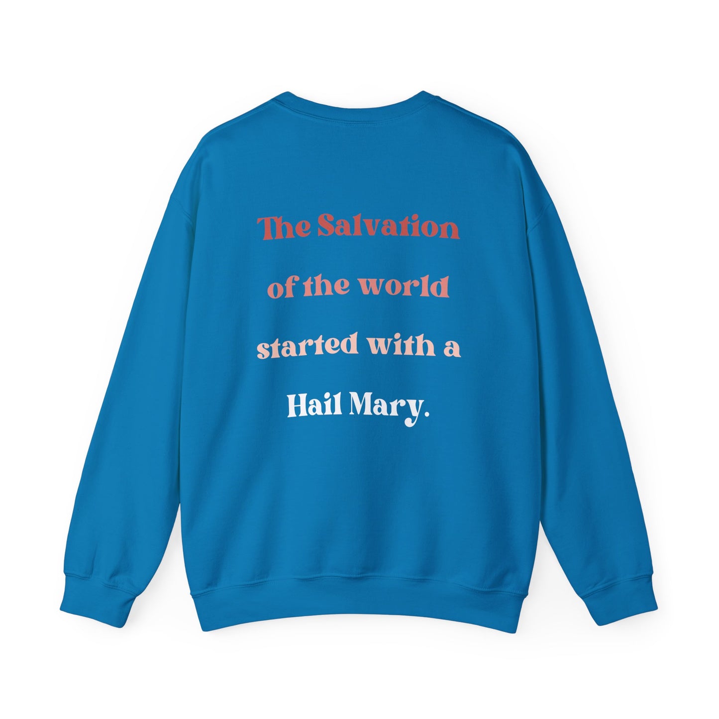 Holy Mary Catholic Sweatshirt